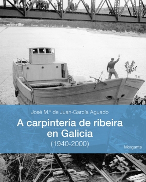 Morgante - Sen coleccion - A Carpinteria de ribeira en Galicia